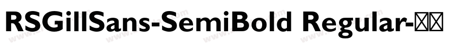 RSGillSans-SemiBold Regular字体转换